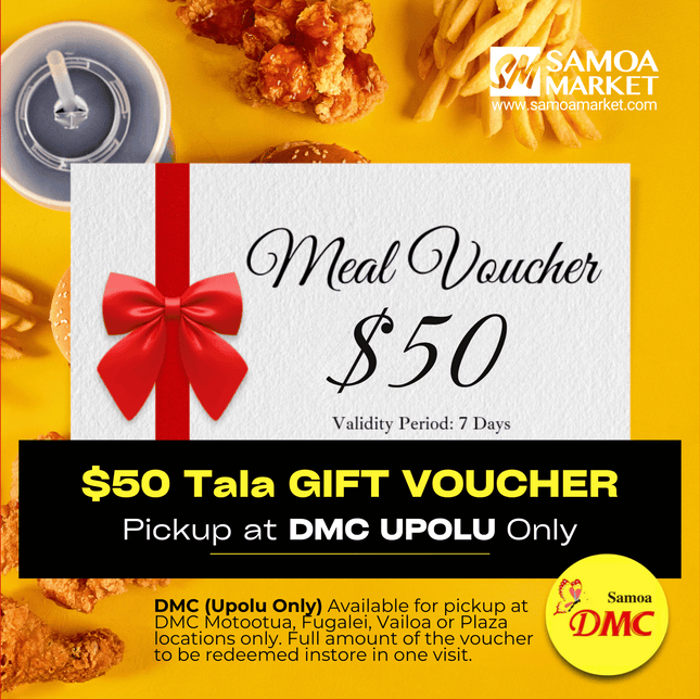 DMC Upolu - VAITELE, VAILOA, FUGALEI, PLAZA AND MOTOOTUA WS$50 Tala Meal Voucher