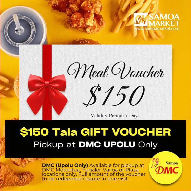DMC Upolu - VAITELE, VAILOA, FUGALEI, PLAZA AND MOTOOTUA WS$150 Tala Meal Voucher