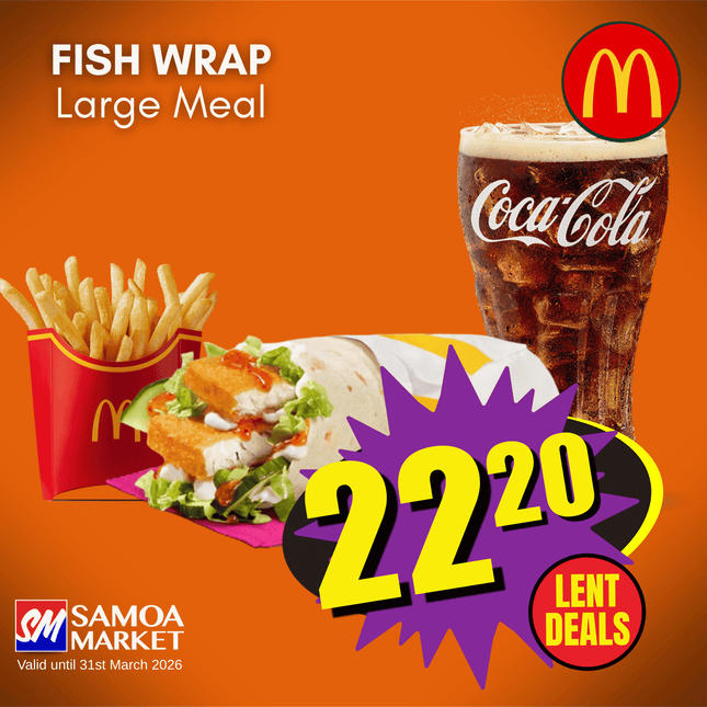 LENT DEALS! Fish Wrap LARGE Meal "PICK UP FROM MCDONALD'S, APIA"
