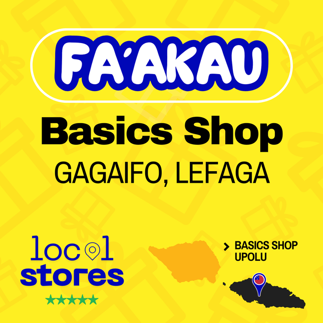 Basics Shop - GAGAIFO, LEFAGA > UPOLU (Not Redeemable for Cash)