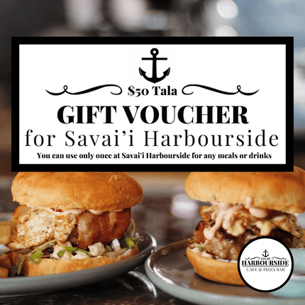 $50 Tala Gift Voucher "PICK UP AT SAVAII HARBOURSIDE CAFE & PIZZA BAR ONLY"
