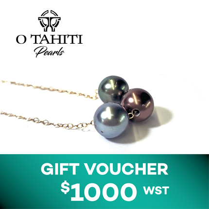 O Tahiti Pearls WST $1000 GIFT VOUCHER