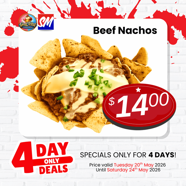 4 DAY ONLY DEAL! Beef Nachos (PICK UP FROM GOOD VIBEZ SIUSEGA)