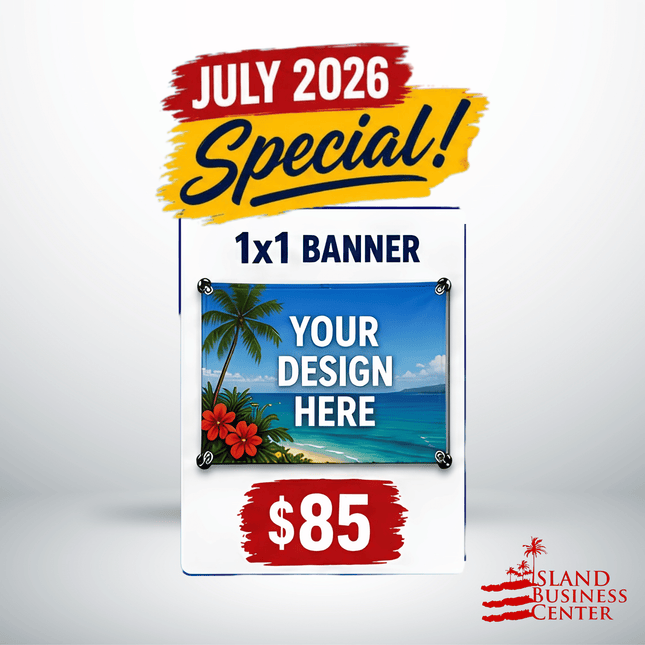 JULY SPECIAL! 1x1 Banner "PICKUP FROM ISLAND BUSINESS CENTER at FUGALEI"