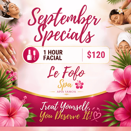 1 Hour Facial "PICKUP FROM LE FOFO SPA at FUGALEI"