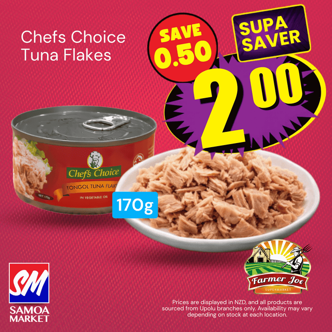 SUPASAVER! Chefs Choice Tuna Flakes 170g "PICKUP FROM FARMER JOE SUPERMARKET VAITELE ONLY"