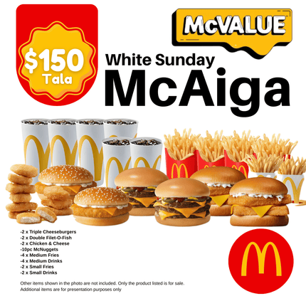 White Sunday McAiga Meal "PICK UP FROM MCDONALD'S, APIA"