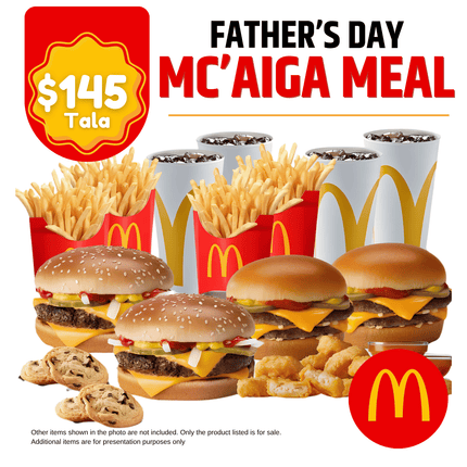 Father's Day McAiga Meal "PICK UP FROM MCDONALD'S, APIA"