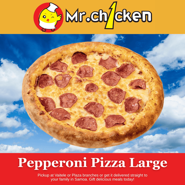 Pepperoni Pizza (LARGE) "PICKUP FROM MR. CHICKEN PLAZA or VAITELE"