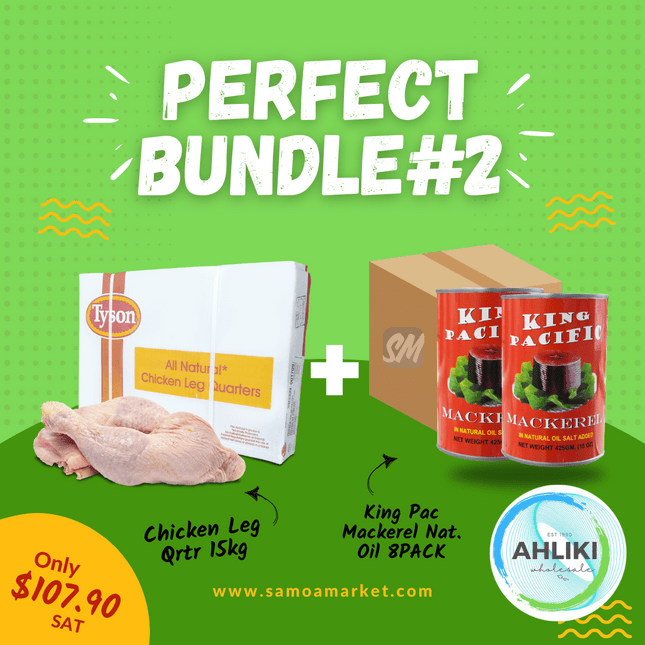 Perfect Bundle #2 - Chicken Leg Qrtr 15kg + King Pac. Natural Oil 8PACK - [Brand may vary] "PICKUP FROM AH LIKI WHOLESALE"