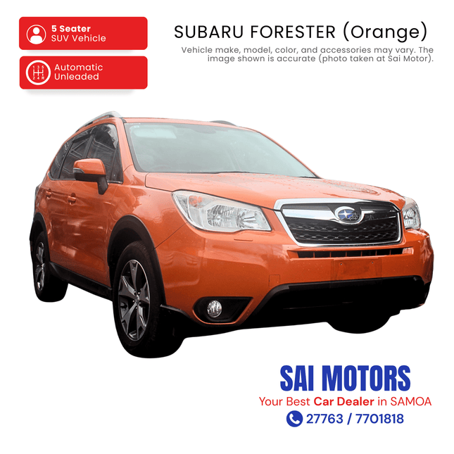 Subaru Forester (Orange) "PICKUP FROM SAI MOTOR AT TAUFUSI"