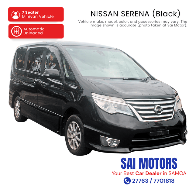Nissan Serena (Black) "PICKUP FROM SAI MOTOR AT TAUFUSI"