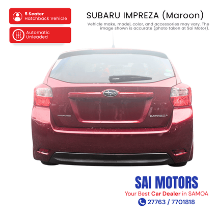 Subaru Impreza (Maroon) "PICKUP FROM SAI MOTOR AT TAUFUSI"