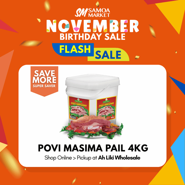FLASH SALE! Chefs Choice Povi Masima 4kg Pail "PICKUP FROM AH LIKI WHOLESALE"