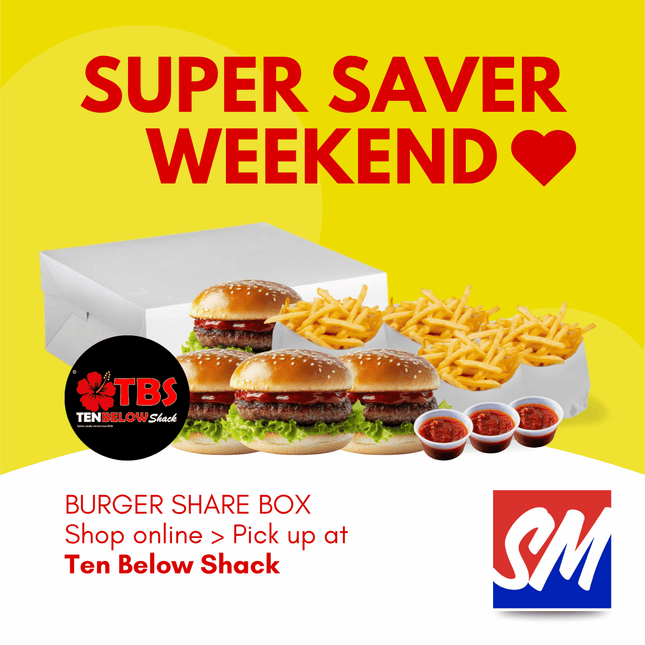 SUPER SAVER WEEKEND! Burger Share Box "PICK UP FROM TBS, SALEUFI"
