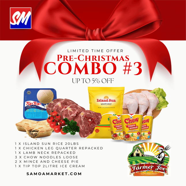 Pre-Christmas Combo #3 (LIMITED TIME ONLY) "PICKUP FROM FARMER JOE SUPERMARKET VAITELE ONLY"