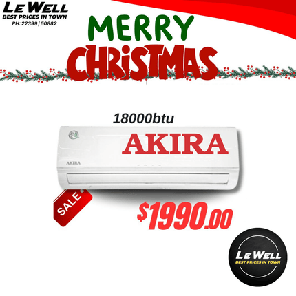 Akira Air Con Unit 18000BTU (PICK UP FROM LE WELL COMPANY SAVALALO ONLY)