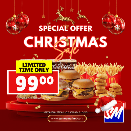 SPECIAL OFFER CHRISTMAS SPECIAL! McAiga Meal of Champions "PICK UP FROM MCDONALD'S, APIA"