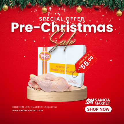 SPECIAL OFFER PRE-CHRISTMAS SALE! Chicken Leg Quarter Pusamoa 33LBS/15KG - [Brand may vary] "PICKUP FROM AH LIKI WHOLESALE"