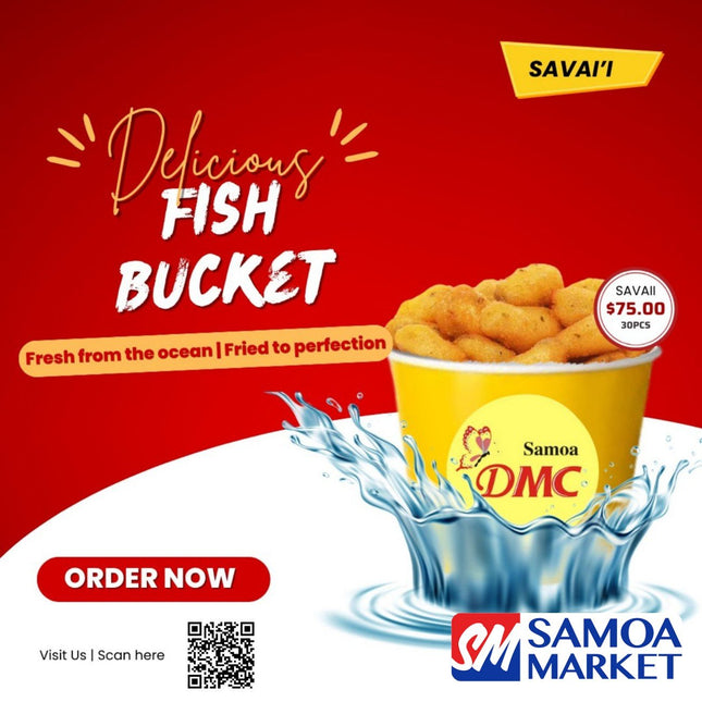 Delicious Fish Bucket "PICKUP FROM DMC SAVAI'I ONLY" - Samoamarket.com