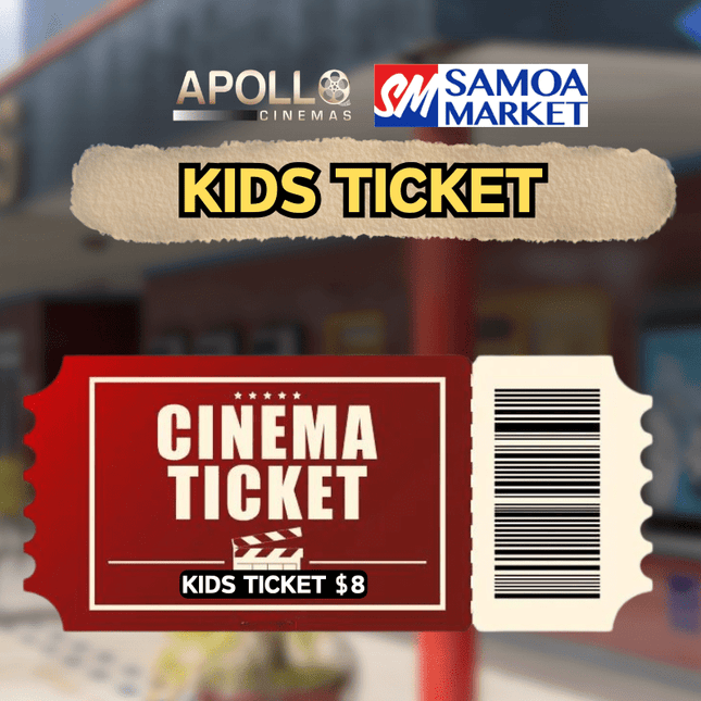 Kids Ticket - "1 X KIDS MOVIE TICKET" - Samoamarket.com