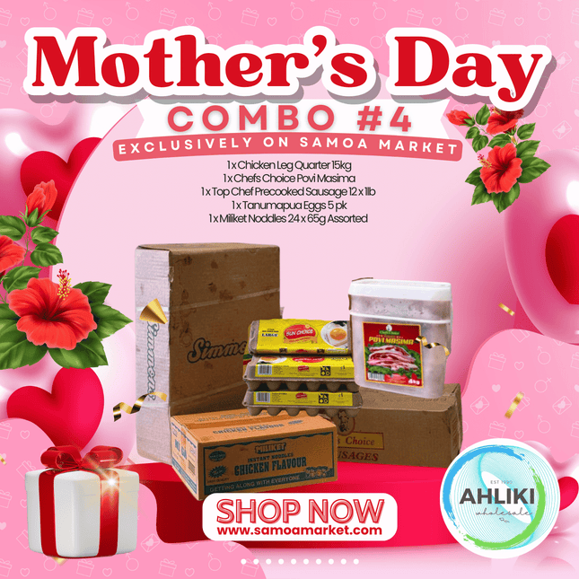 Mother's Day Combo #4 "PICKUP FROM AH LIKI WHOLESALE" - Samoamarket.com