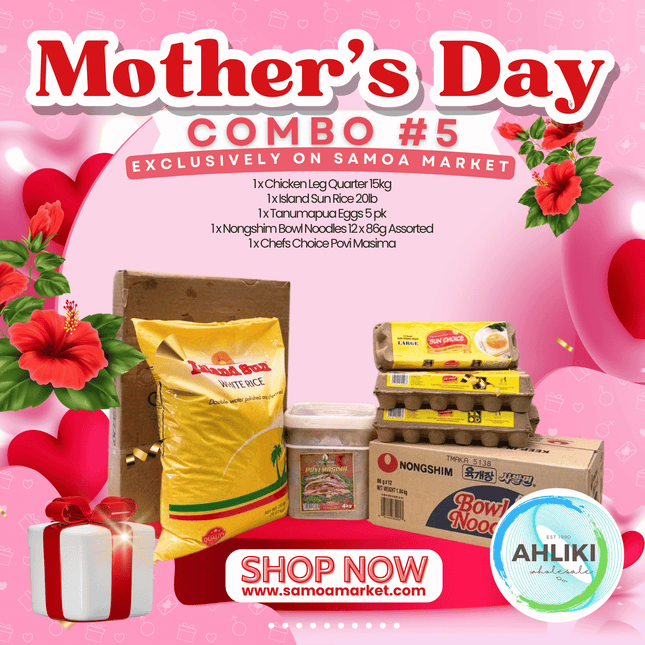 Mother's Day Combo #5 "PICKUP FROM AH LIKI WHOLESALE" - Samoamarket.com