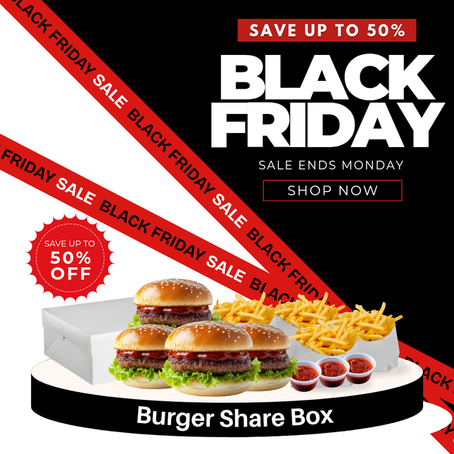 BLACK FRIDAY SALE! Burger Share Box [MAX 1 PER ORDER] "PICK UP FROM TBS, SALEUFI"