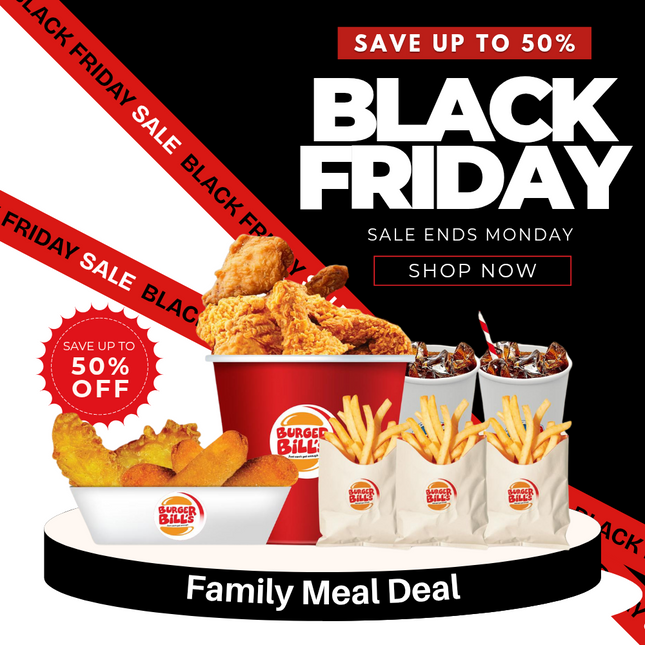 BLACK FRIDAY SALE! Family Meal Deal [MAX 1 PER ORDER] "PICKUP FROM BURGER BILLS VAITELE ONLY"