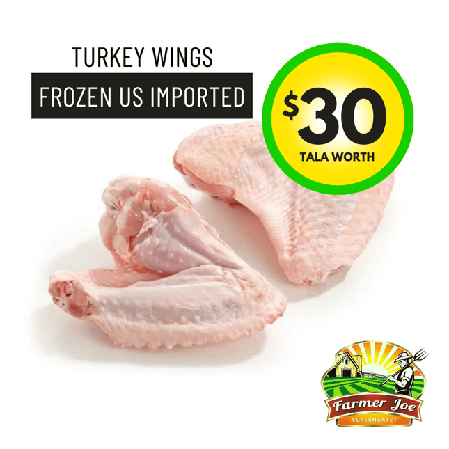 Turkey Wings Frozen US Imported $30 Tala Value [SORRY, SOLD OUT] "PICKUP FROM FARMER JOE SUPERMARKET UPOLU ONLY" - Samoamarket.com