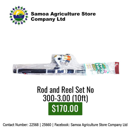 Rod And Reel Set No 300 - 3.00 (10ft) "PICK UP AT SAMOA AGRICULTURE STORE CO LTD VAITELE AND SALELOLOGA SAVAII" Samoa Agriculture Store Company Ltd 