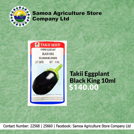 Takii Eggplant Black King 10mls "PICK UP AT SAMOA AGRICULTURE STORE CO LTD VAITELE AND SALELOLOGA SAVAII" Samoa Agriculture Store Company Ltd 