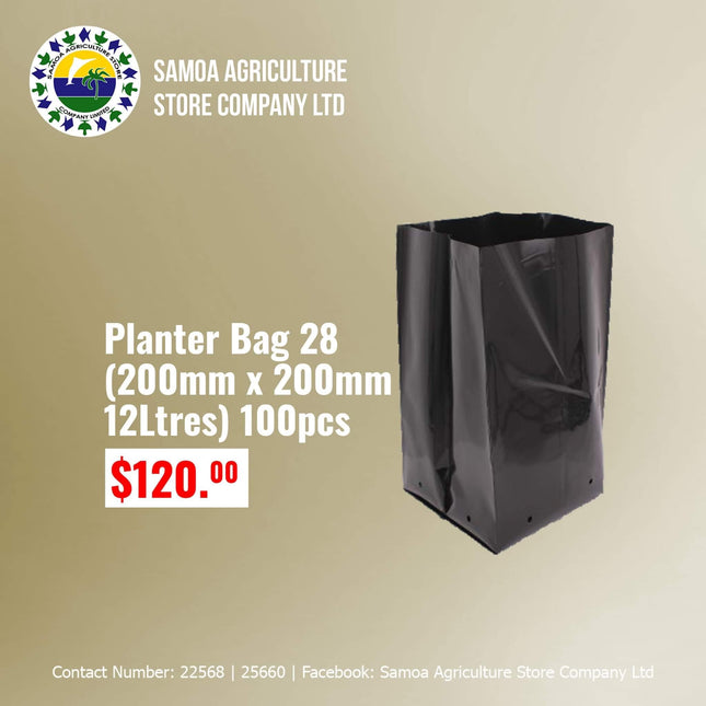 Planter Bag 28 (200mm x 200mm 12Ltrs) 100pcs "PICK UP AT SAMOA AGRICULTURE STORE CO LTD VAITELE AND SALELOLOGA SAVAII" Samoa Agriculture Store Company Ltd 