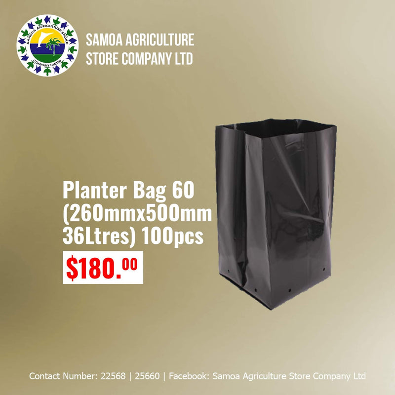 Planter Bag 60 (260mm x 500mm 136ltrs) 100pcs "PICK UP AT SAMOA AGRICULTURE STORE CO LTD VAITELE AND SALELOLOGA SAVAII" Samoa Agriculture Store Company Ltd 