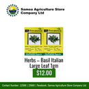 Herbs - Basil Italian Large Leaf 1gm "PICK UP AT SAMOA AGRICULTURE STORE CO LTD VAITELE AND SALELOLOGA SAVAII" Samoa Agriculture Store Company Ltd 