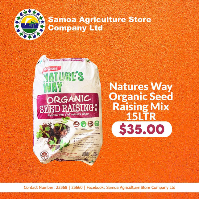 Natures Way Organic Seed Raising Mix 15Ltr "PICK UP AT SAMOA AGRICULTURE STORE CO LTD VAITELE AND SALELOLOGA SAVAII" Samoa Agriculture Store Company Ltd 