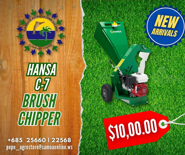 Hansa Brush Chipper C-7 "PICK UP AT SAMOA AGRICULTURE STORE CO LTD VAITELE AND SALELOLOGA SAVAII" Samoa Agriculture Store Company Ltd 