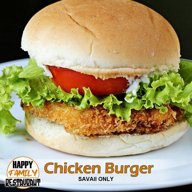 Chicken Burger "PICK UP AT HAPPY FAMILY RESTAURANT SALELOLOGA" Happy Family Restaurant 
