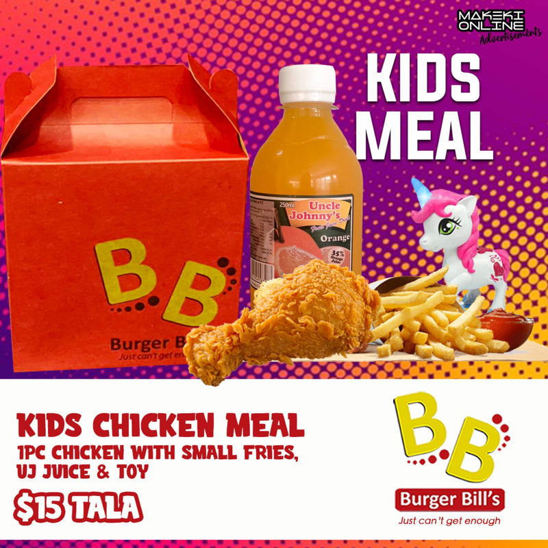 Kids Chicken Meal "PICKUP AT 8:00am - 8:00pm FROM BURGER BILLS FUGALEI OR VAITELE" Burger Bills Restaurant Fugalei/Vaitele 