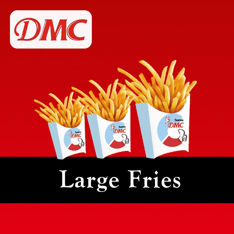 Large Fries "PICKUP FROM DMC VAILOA ONLY" DMC 