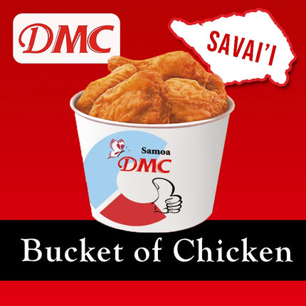 Bucket of Chicken 10 Pcs "PICKUP FROM DMC SAVAII ONLY" DMC SAVAII 